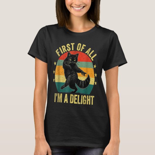 First Of All I’m A Delight Roaring Cat Funny Sarca Tシャツ (正面)