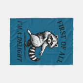 First Of All I'm A Delight Funny Raccoon Lover  フリースブランケット (正面(横))