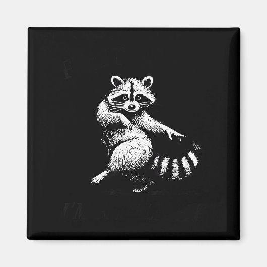 First Of All I'm A Delight Funny Raccoon Lover マグネット (正面)