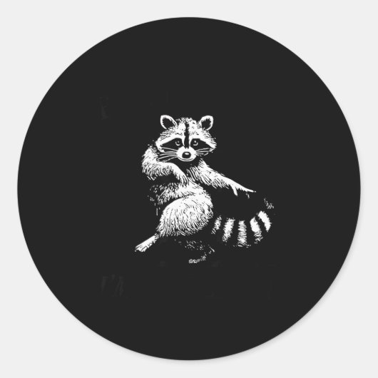 First Of All I'm A Delight Funny Raccoon Lover  ラウンドシール (正面)