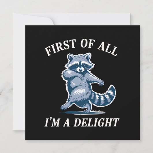 First of All I'm a Delight Funny Raccoon Sarcastic 招待状 (正面)