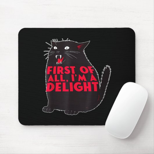 First Of All I'm A Delight Funny Roaring Black Cat マウスパッド (マウス)