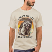 First of All I'm a Delight Raccoon Tシャツ (正面)