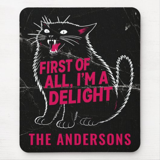 First Of All I'm A Delight Roaring Black Cat マウスパッド (正面)