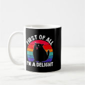 First Of All I'm A Delight Roaring Black Cat Funny コーヒーマグカップ (左)