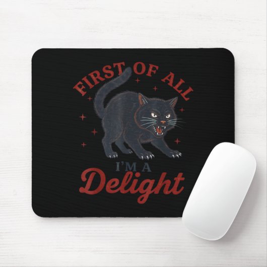 First Of All I'm A Delight Roaring Black Cat Funny マウスパッド (マウス)