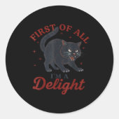 First Of All I'm A Delight Roaring Black Cat Funny ラウンドシール (正面)