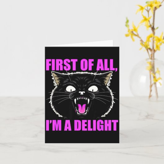 First Of All I'm A Delight Roaring Black Cat Quote カード (黄色い花)