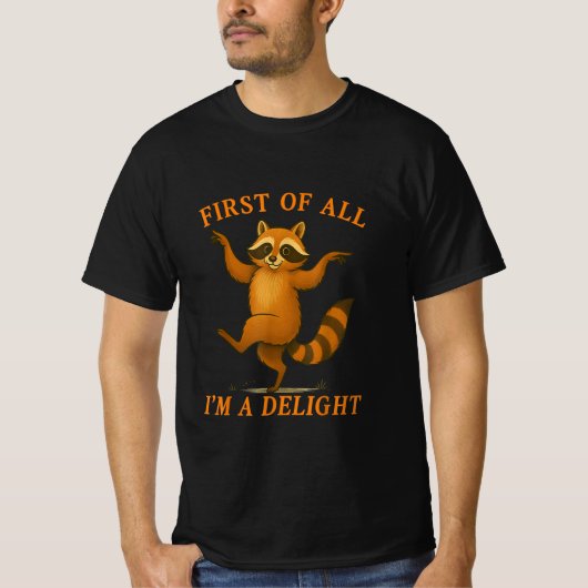 First Of All I'm A Delight Sarcastic Angry Opossum Tシャツ (正面)