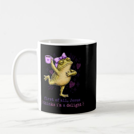 First Of All Jesus Thinks Im A Delight Design 48 コーヒーマグカップ (左)