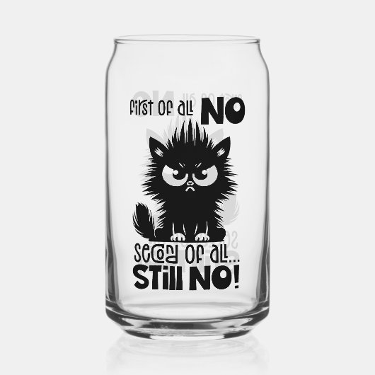 First Of All, No Funny Cat Lover Gift  ガラス缶 (正面)