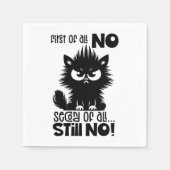 First Of All, No Funny Cat Lover Gift  スタンダードカクテルナプキン (正面)