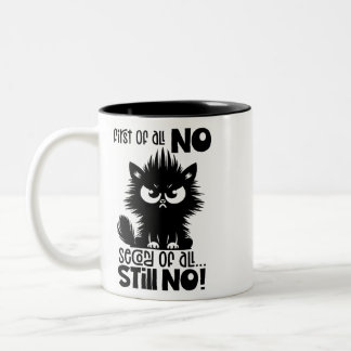 First Of All, No Funny Cat Lover Gift  ツートーンマグカップ
