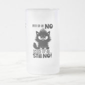 First Of All, No Funny Cat Lover Gift フロストグラスビールジョッキ (中央)
