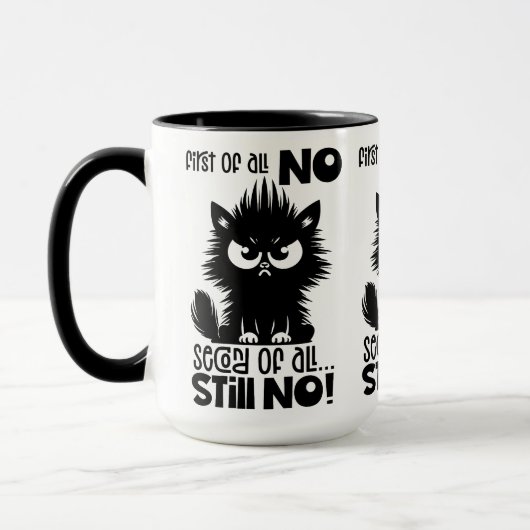 First Of All, No Funny Cat Lover Gift  マグカップ (左)