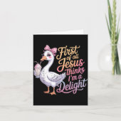 First Of Jesus Thinks A Delight Funny Goose Meme カード (正面)