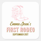 First Rodeo Pink Cowgirl Boots 1st Birthday スクエアシール (正面)