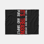 First Russia Now Ukraine It's Treason Pure And Sim フリースブランケット (正面(横))