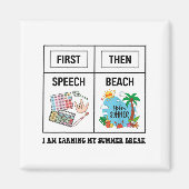 First Speech Then Beach Funny Speech Therapy Summe マグネット (正面)
