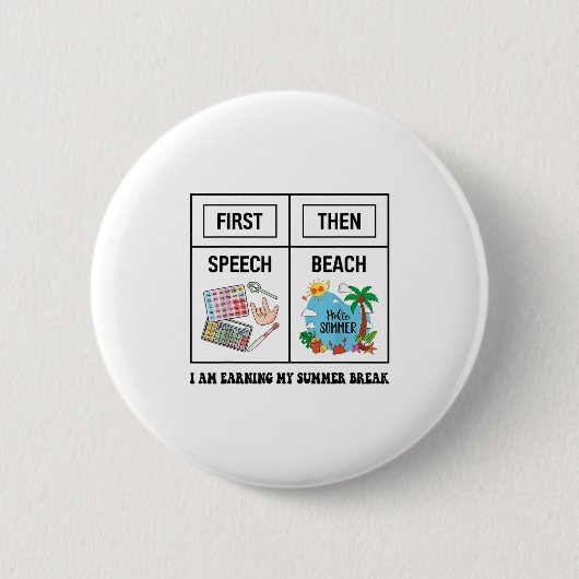First Speech Then Beach Funny Speech Therapy Summe 缶バッジ (正面)