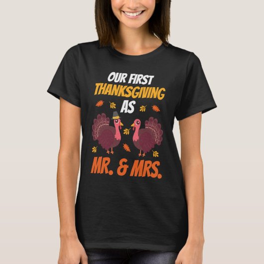 First Thanksgiving As Mr and Mrs  Thanksgiving Fam Tシャツ (正面)