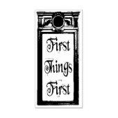 First Things First rubber stamp  ラバースタンプ (インプリント)