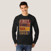 First Time Dad 2023 Shirt Dad To Be Father To Be D Tシャツ (正面フル)