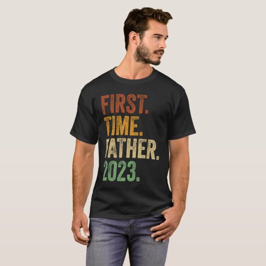 First Time Father 2023  Dad To Be Father To Be Dad Tシャツ (正面フル)