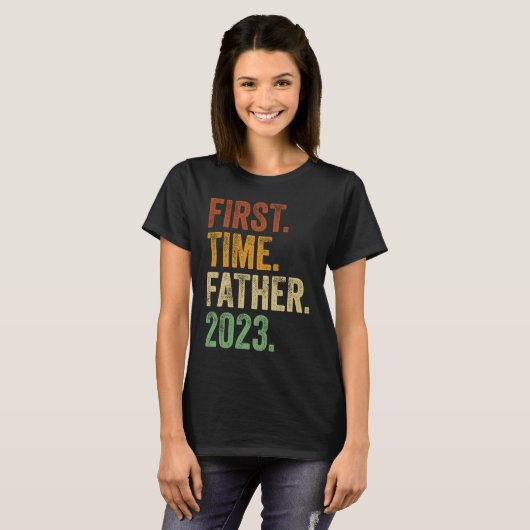 First Time Father 2023  Dad To Be Father To Be Dad Tシャツ (正面フル)