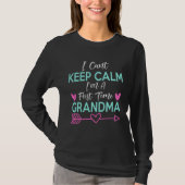 First Time Grandma I Cant Keep Calm New 1st Time   Tシャツ (正面)