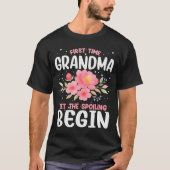 First Time Grandma Let The Siling Begin  Tシャツ (正面)