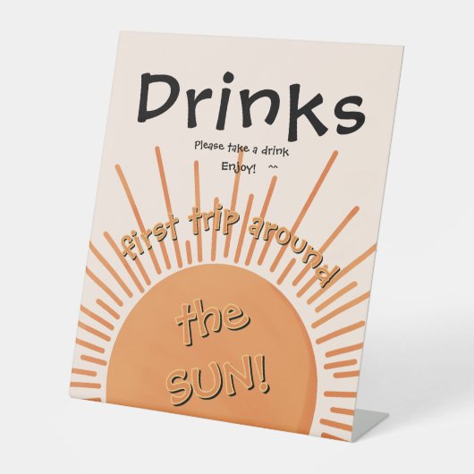 First Trip のまわりに The Sun 1st Birthday Drinks Sign 台座サイン (正面)