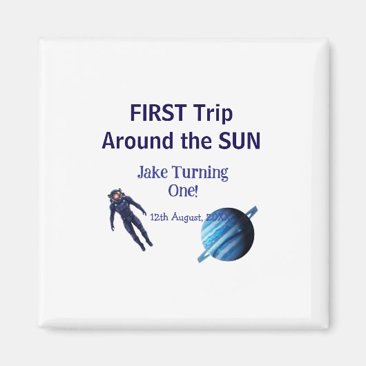 First trip around the sun planet astronaut birthda マグネット (正面)