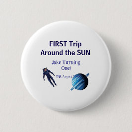 First trip around the sun planet astronaut birthda 缶バッジ