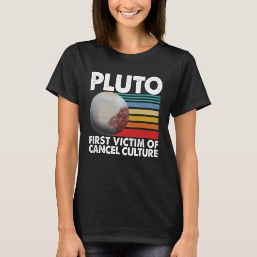 First Victim Of Cancel Culture Women Pluto Solar S Tシャツ (正面)