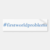 #firstworldproblems バンパーステッカー (正面)