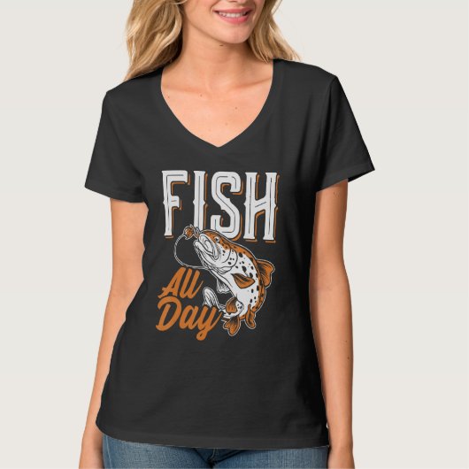 Fish all day Design for fishermen 1 Tシャツ (正面)