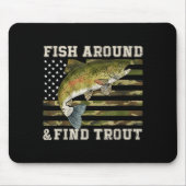 Fish Around And Find Trout American Flag Funny Fis マウスパッド (正面)