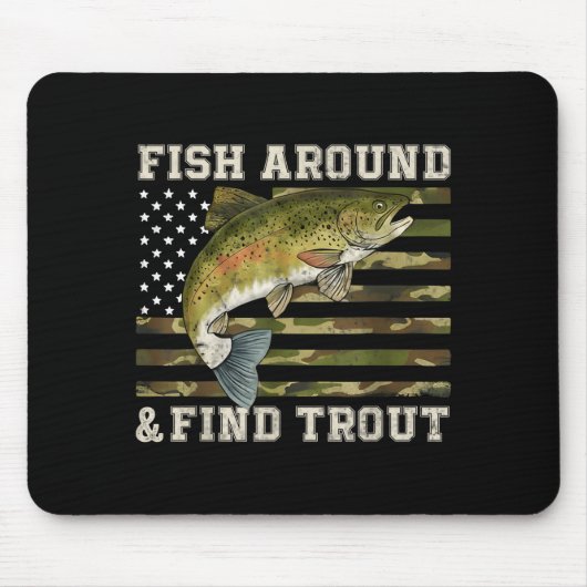 Fish Around And Find Trout American Flag Funny Fis マウスパッド (正面)