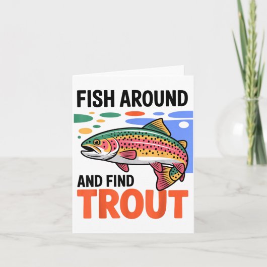 Fish Around And Find Trout Funny Cute Fishing Fish カード (正面)