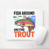 Fish Around And Find Trout Funny Cute Fishing Fish マウスパッド (マウス)