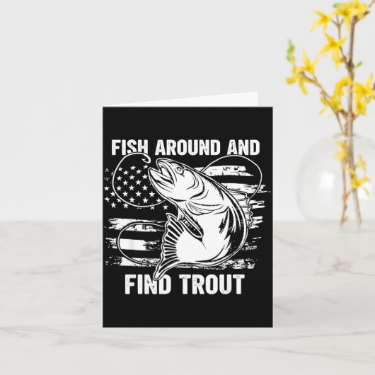 Fish Around And Find Trout Funny Fishing Fishermen カード (黄色い花)