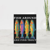 Fish Around And Find Trout Funny Fishing Fishermen カード (正面)