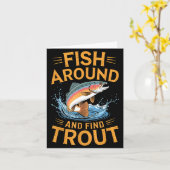 Fish Around And Find Trout Funny Fishing Fishermen カード (黄色い花)