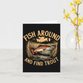 Fish Around And Find Trout Funny Fishing Fishermen カード (黄色い花)
