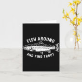 Fish Around And Find Trout Funny Fishing Fishermen カード (黄色い花)