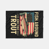 Fish Around And Find Trout Funny Fishing Fishermen フリースブランケット (正面(横))