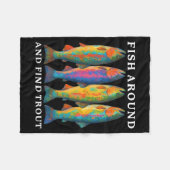 Fish Around And Find Trout Funny Fishing Fishermen フリースブランケット (正面(横))
