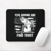 Fish Around And Find Trout Funny Fishing Fishermen マウスパッド (マウス)