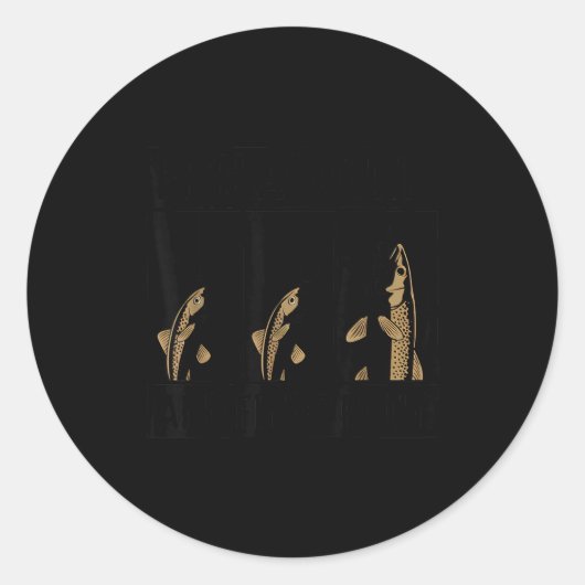 Fish Around And Find Trout Funny Fishing Fishermen ラウンドシール (正面)